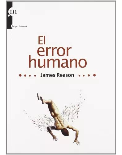 El Error Humano James Reason Cuotas Sin Inter S