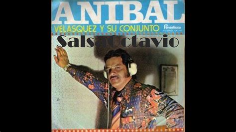 Anibal Velasquez Y Su Conjunto El Traje Cortico Salsaoctavio