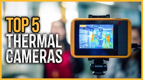 Best Thermal Camera 2024 Top 5 Thermal Imaging Camera Youtube