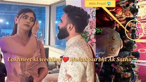 Lakhneet Ki Wedding😍🙈surbhi Rathore And Mohak Narang Youtube