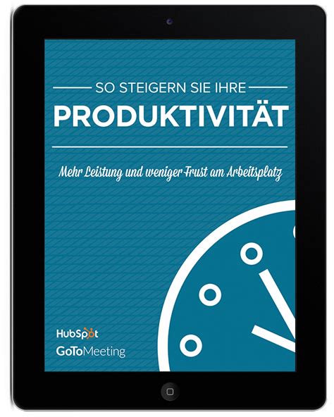 So steigern Sie Ihre Produktvität HubSpot GoToMeeting