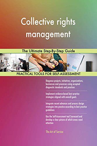 Collective Rights Management The Ultimate Step By Step Guide Ebook