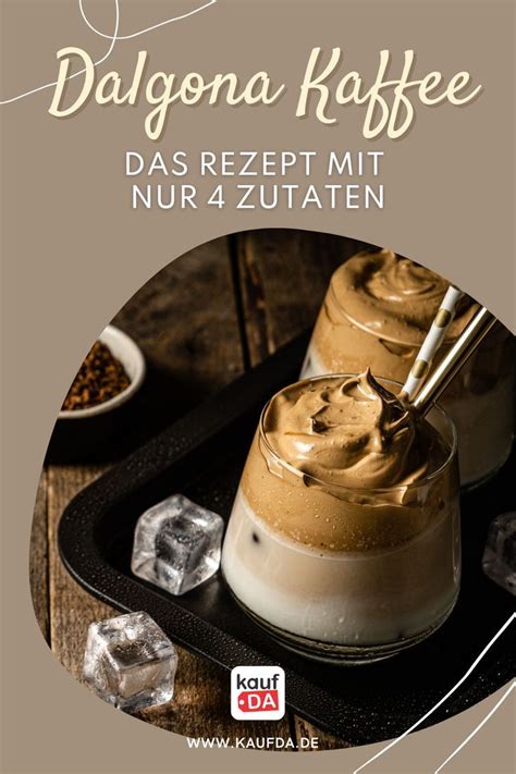 Dalgona Kaffee Rezept Mit Nur 4 Zutaten Kaffee Rezepte Cappuccino