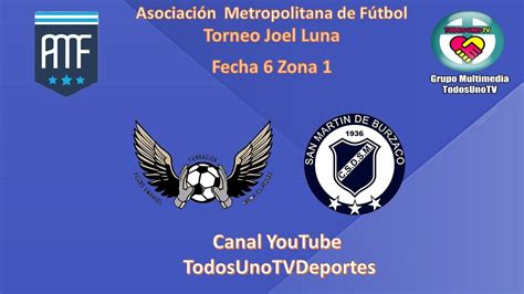 Fundaci N Emanuel Vs San Martin B Torneo Joel Luna Fecha Zona