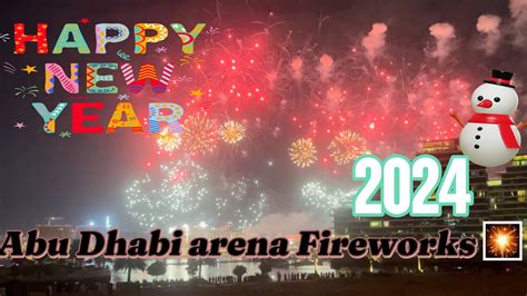 Abu Dhabi Etihad Arena Fireworks 2024 Etihad Airways Abudhabi 2024