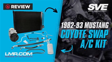 Sve Coyote Swap A C Kit Fox Body Mustang A C Kit