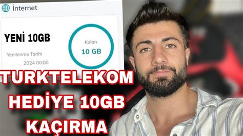 Turk telekom bedava aylık 10GB internet 2024 kaçırma YENİ YouTube