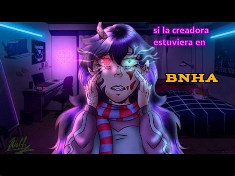 Si La Creadora Estuviera En MHA BNHA Parte 1 YouTube