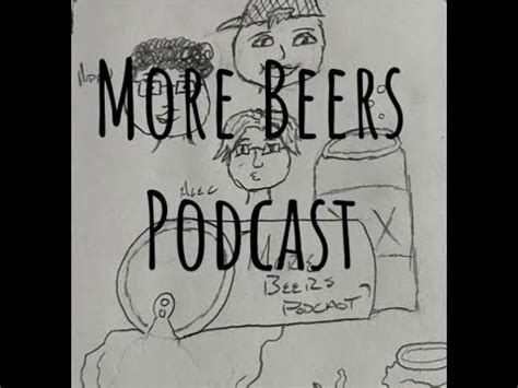 More Beers Podcast Ep 3 Running Duos YouTube