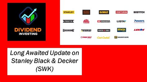 Long Awaited Research Update On Stanley Black Decker SWK YouTube