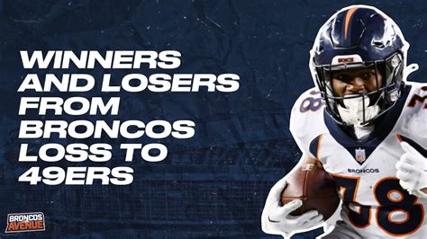 Denver Broncos Biggest WINNERS And LOSERS In Preseason Loss To San