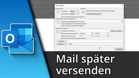 Outlook Mail später senden Outlook zeitversetzt senden Tutorial YouTube