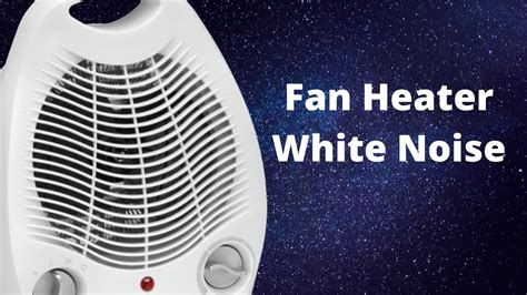 Fan Heater Sound White Noise For Deep Sleep Studying Focus