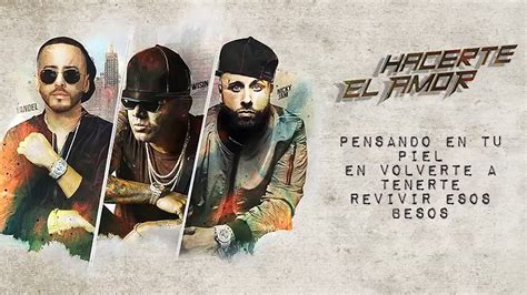 Hacerte El Amor Wisin Y Yandel Ft Nicky Jam V Deo Letra Youtube