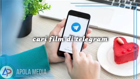 Cara Mencari Film Di Telegram Dengan Cepat Dan Mudah Cuma Langkah