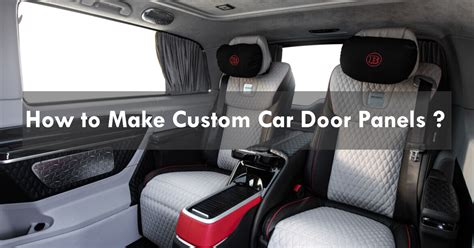 How to Make Custom Car Door Panels ? | CARSMODIFY