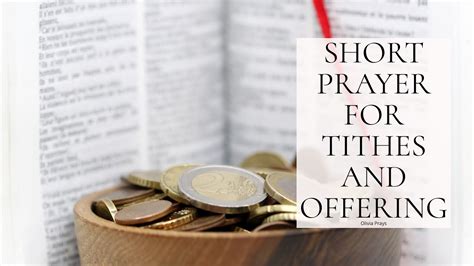 Short Prayer For Tithes And Offering We Come Before You With Heart