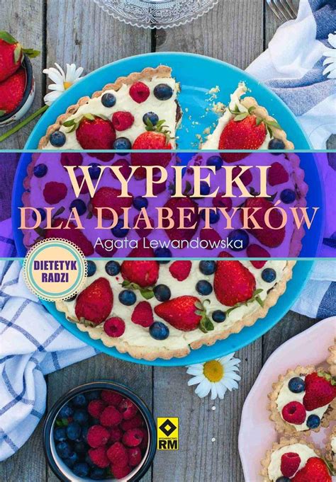 Wypieki dla diabetyków Lewandowska Agata Ebook Sklep EMPIK