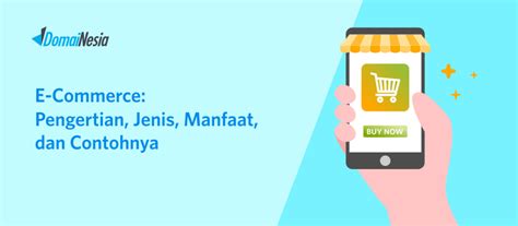 Mengenal Jenis E Commerce Beserta Pengertian Dan Manfaatnya Ini Vrogue