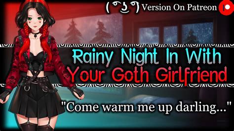 Rainy Night Cuddles With Your Goth Girlfriend [bossy] [dominant] Goth