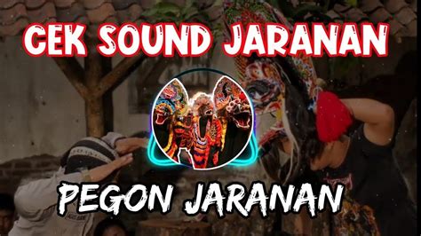 Cek Sound Pegon Jaranan SPESIAL ORGEN JARANAN YANG KALIAN CARI Cek