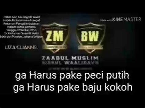 KUTIPAN NASIHAT AL USTADZ AL HABIB ALWI BIN SAYYIDIL WALID AL HABIB