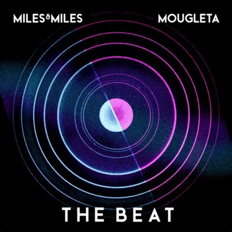 Miles Miles Mougleta The Beat Digital Single 2022 Maniadb