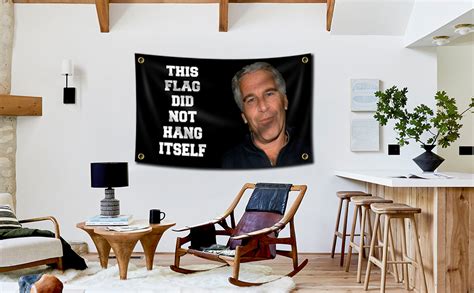 This Flag Did Not Hang Itself Funny Jeffrey Epstein Flag