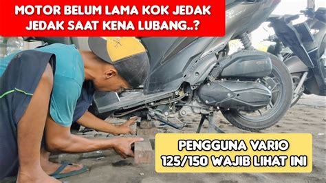 Penyebab Vario Bunyi Jedak Jedak Saat Kena Lubang Atau Polisi