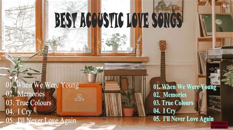 Best Acoustic Love Songs Of All Time Youtube