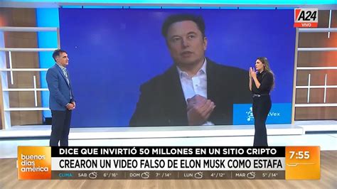 Crearon Un Deep Fake De Elon Musk Para Robar Criptomonedas A24 Youtube