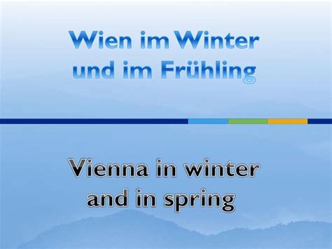 PPT Wien im Winter und im Frühling PowerPoint Presentation free