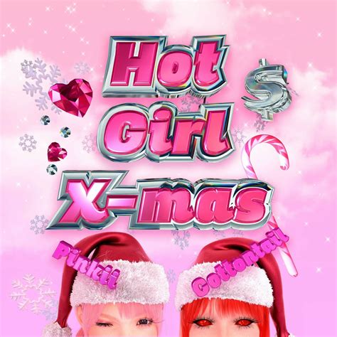 Hot Girl X Mas Feat PiNKII Single De Cottontail LETRAS