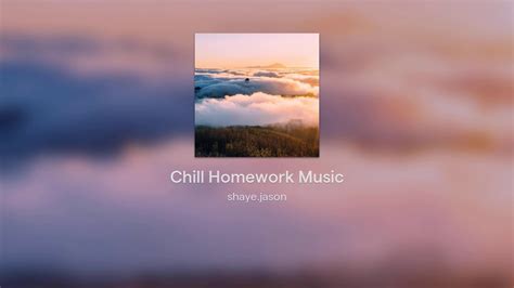 Chill Homework Music Youtube