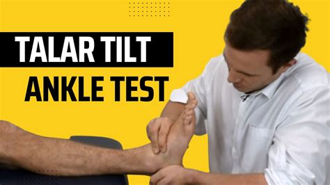 Talar Tilt Test For The Ankle Calcaneofibular Ligament Positive Or