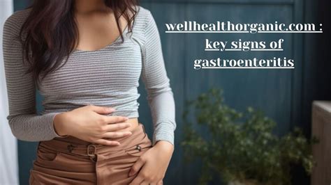 Key Signs Of Gastroenteritis Symptoms Causes And Prevention