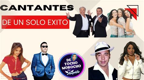 Cantantes De Un Solo Exito Melodyoficial Losdelriovevo