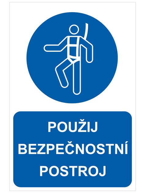 Příkaz Použij výstroj k upoutání KRIŽAN safetyshop