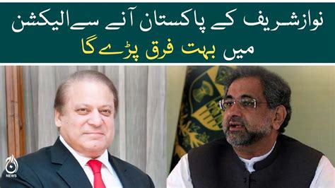 Nawaz Sharif Will Make A Big Difference After Return To Pakistan