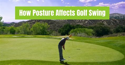 How Posture Affects Golf Swing: In Golf Game - The Golf Hype