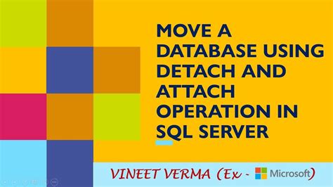 Move A Database Using Detach And Attach Sql Server Database Design