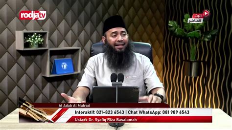 LIVE Ustadz Dr Syafiq Riza Basalamah Al Adab Al Mufrad YouTube