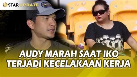 IKO UWAIS UNGKAP AUDY ITEM PANIK SAAT SANG SUAMI TERKENA LUK4 BAKAR