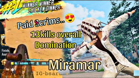 Paid Scrims 13 Kills WWCD Miramar Domination K50i Kadabra