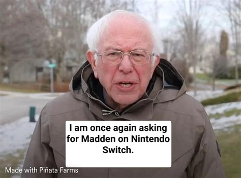 Bernie Sanders I Am Once Again Asking Memes - Piñata Farms - The best ...