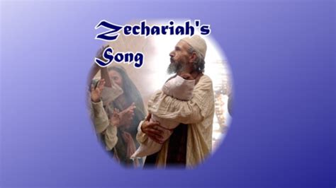 Zechariahs Song Faithlife Sermons