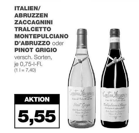 Abruzzen Zaccagnini Tralcetto Montepulciano D Abruzzo Oder Pinot Grigio