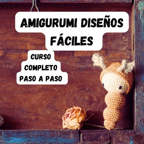 amigurumi Diseños fáciles curso completo paso a paso leonardo pablo