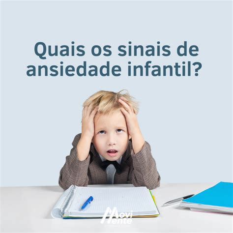 Quais Os Sinais Da Ansiedade Infantil Rede Movimente Fisioterapia