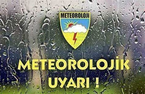 Meteoroloji Den Kente Kuvvetli Sa Anak Uyar S Te Il Il Hava